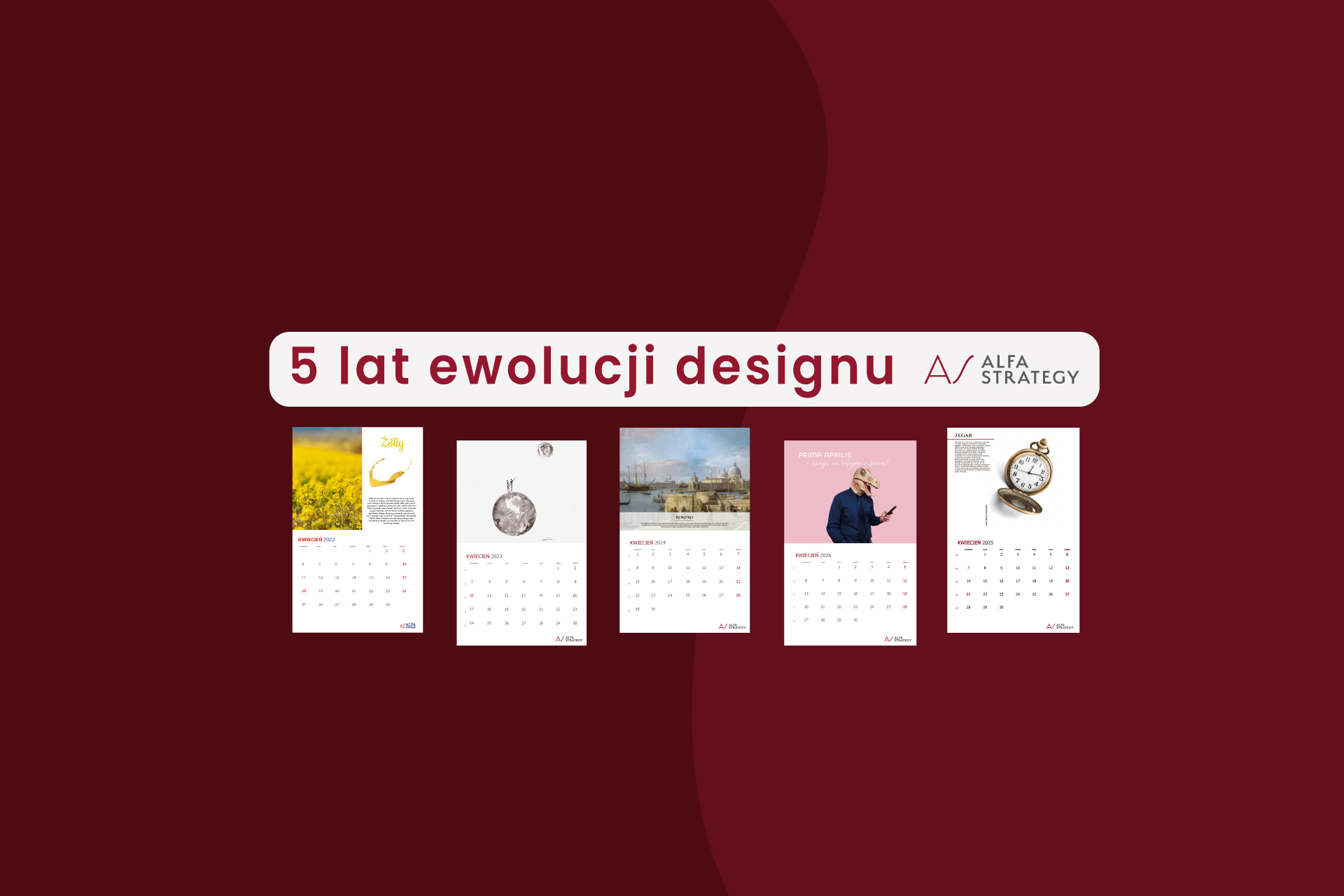 5 lat ewolucji designu: Jak tworzymy kolekcjonerskie kalendarze dla Alfa Strategy
