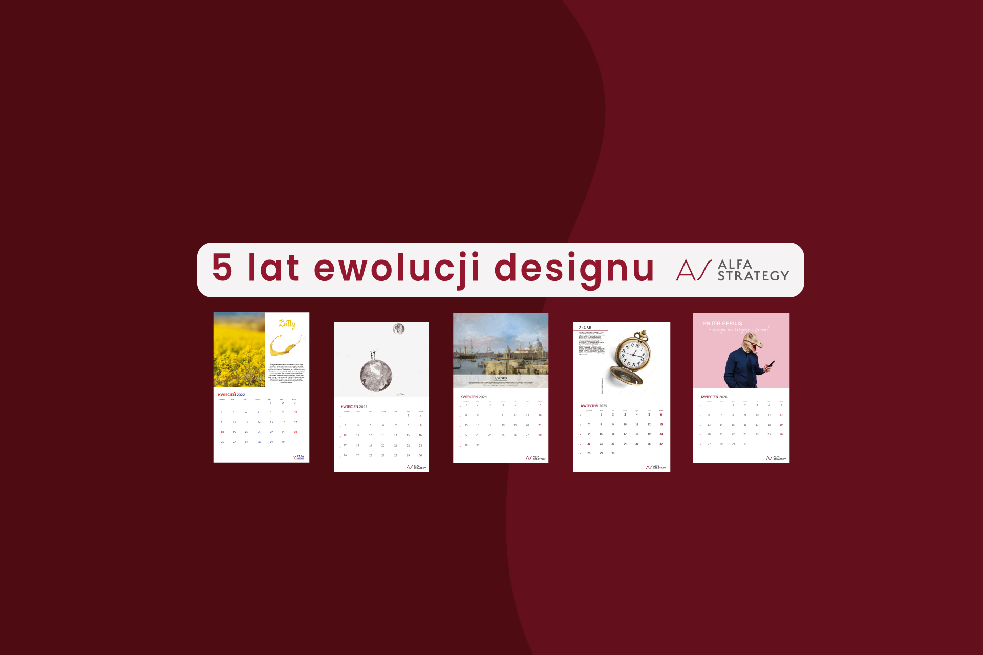 5 lat ewolucji designu: Jak tworzymy kolekcjonerskie kalendarze dla Alfa Strategy