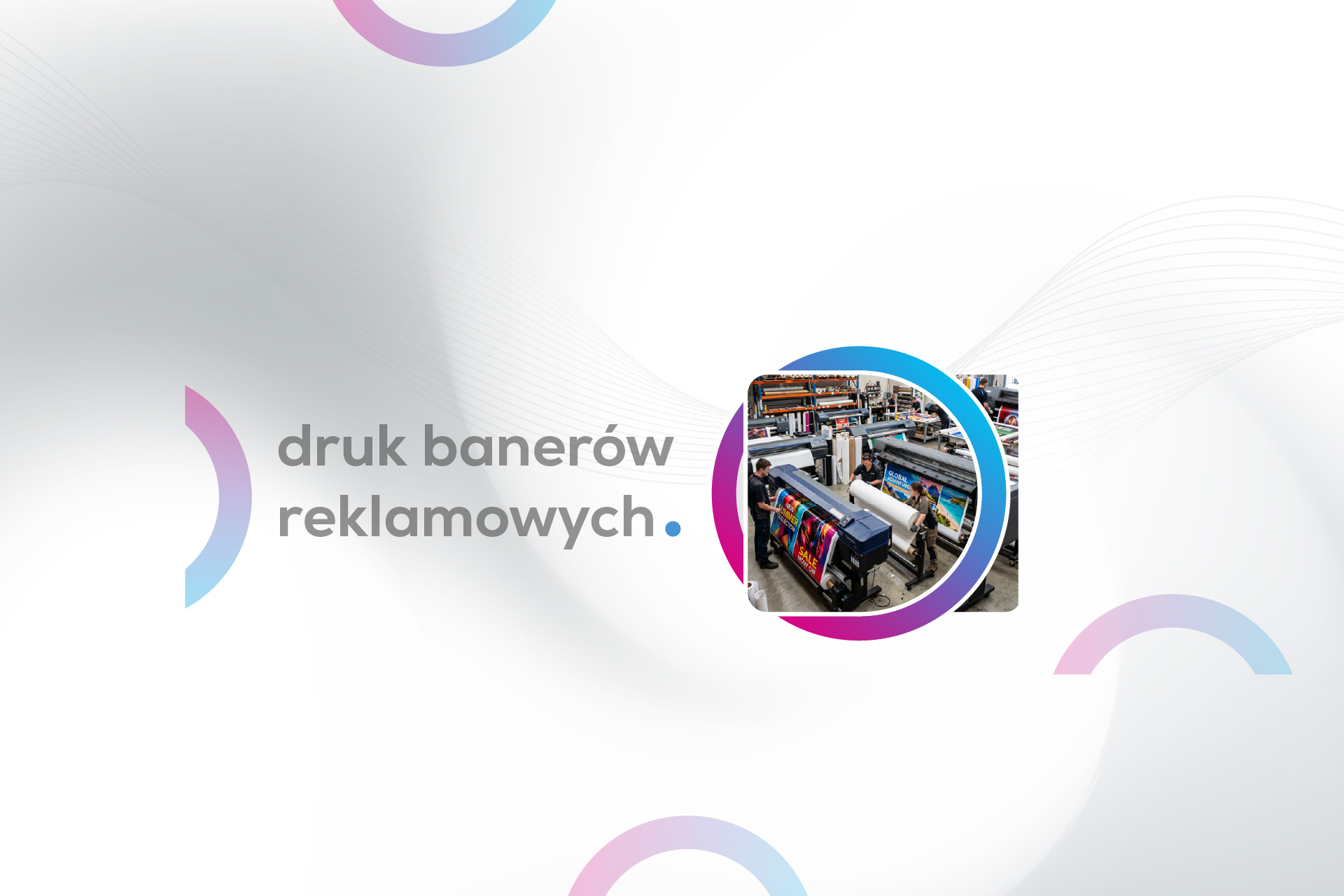 Wydruk banerów reklamowych
