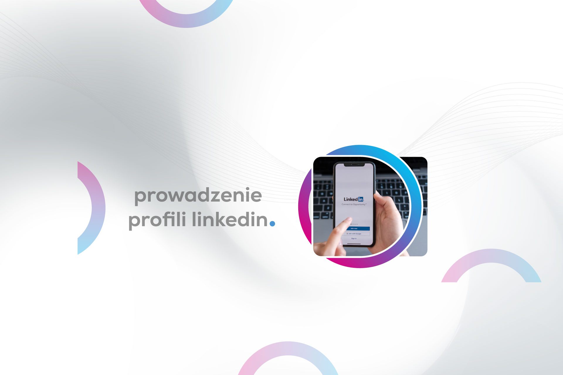 Budowanie wizerunku eksperckiego i profesjonalna komunikacja B2B na platformie LinkedIn